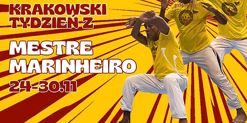 Krakowski tydzie\u0144 z Mestre Marinheiro