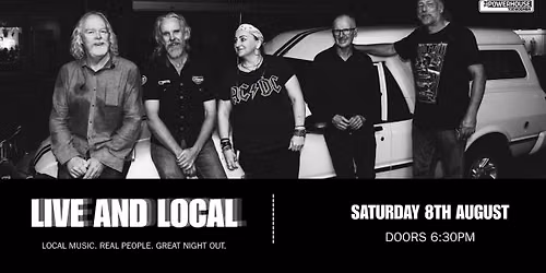 Live & Local @ The Powerhouse ! August 8th