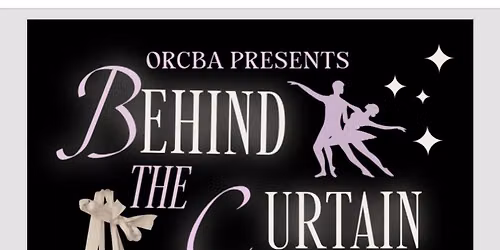 ORCBA presents "Behind the Curtain"