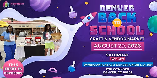 Denver Back To School Craft and Vendor Market