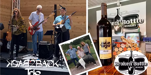 Back2Back Trio at Broken Bottle Winery