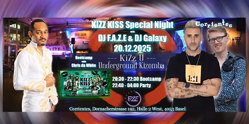 KiZz Kiss Special Night 20.12.2025 - DJ F.A.Z.E & DJ Galaxy Bootcamp with Chris da White