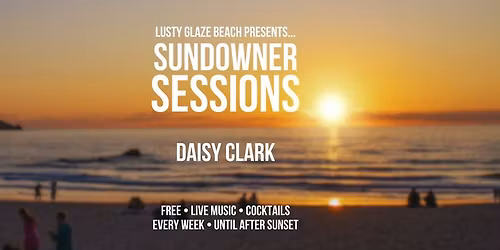 Sundowner Sessions - Daisy Clark