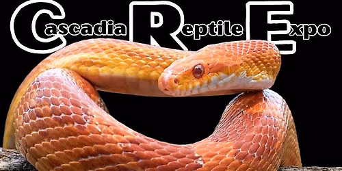 Cascadia Reptile Expo, Redmond, OR