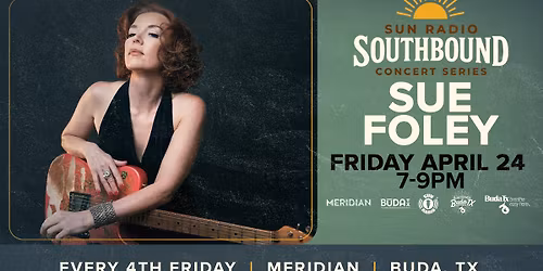 Southbound Concert Series \u2013 Sue Foley