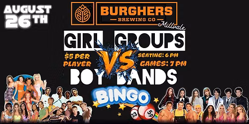 GIRL GROUPS VS BOY BANDS BINGO @ BURGHERS IN MILLVALE