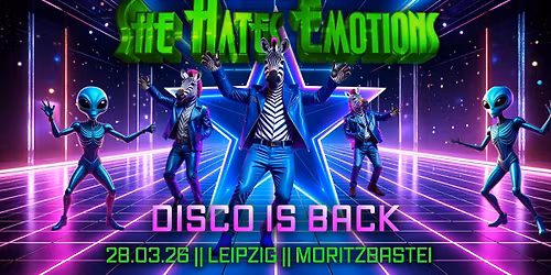 She Hates Emotions - Disco is Back - Leipzig