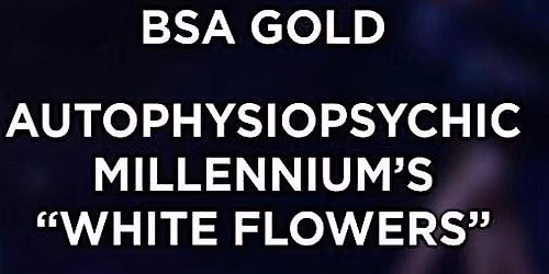 AFRICLASSICAL FUTURES PRESENTS: WHITE FLOWERS (DETROIT), BSA GOLD @ BLANC