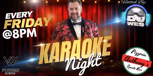 KARAOKE w\/ DJ WES @ Anthony's Pizzeria