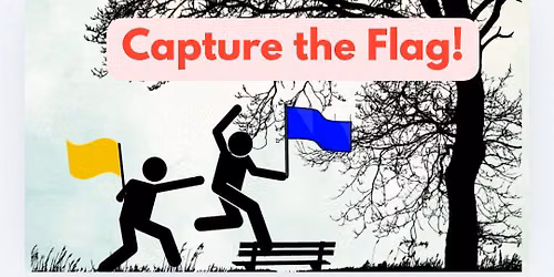 Capture The Flag! All ages!