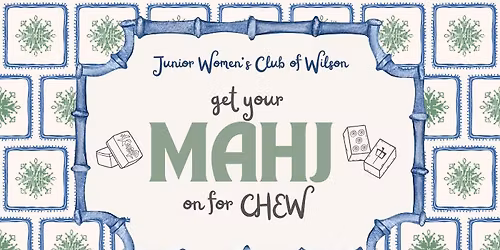 Get Your Mahj on for CHEW