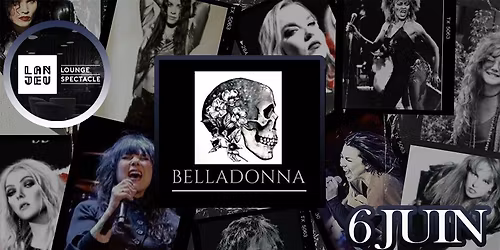 BELLADONNA \u00e0 LANJEU !