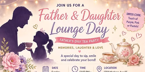 Father & Daughter Lounge Day