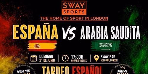 \ud83c\uddea\ud83c\uddf8 ESPA\u00d1A vs ARABIA SAUDITA \u2013 TARDEO ESPA\u00d1OL EN LONDRES \ud83c\uddf8\ud83c\udde6 50 TICKETS GRATIS (SOLO UNO POR PERSONA)