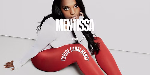 Mentissa • L'Autre Canal Nancy — 45, Boulevard d'Austrasie, 54000 Nancy, France
