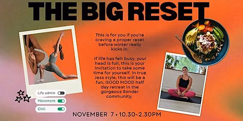 The Big Reset: Half Day Retreat