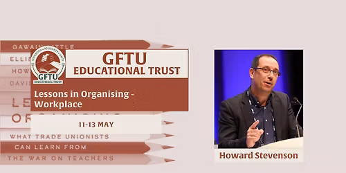 Lessons in Organising - Workplace