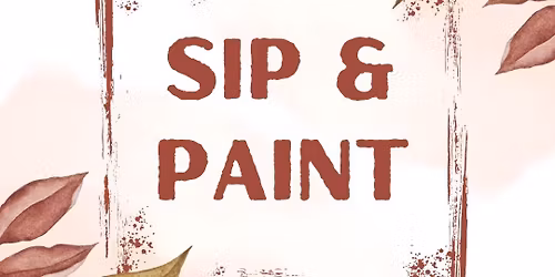 Sip & Paint: Watercolor Painting 