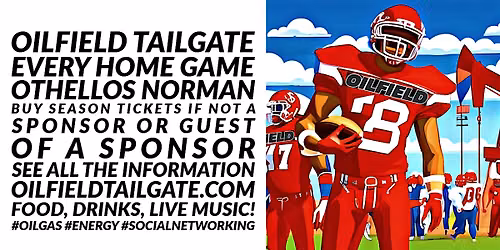 2026 OILFIELD TAILGATE - SPONSOR OR SEASON TICKETS