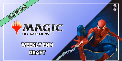 Vaughan - Weekly FNM Draft