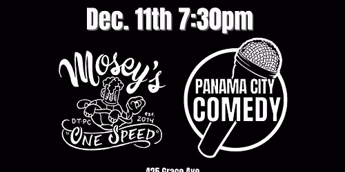 Panama City Comedy @ Mosey's Downtown 