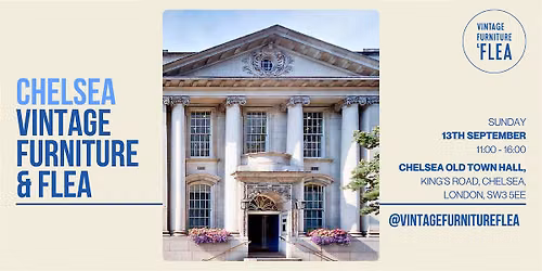 The Chelsea Town Hall Vintage Furniture & Flea Market
