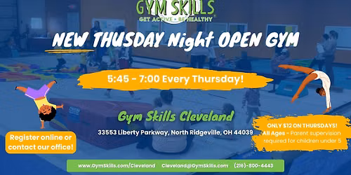 \ud83c\udf89 Thursday Night Open Gym at Gym Skills Cleveland! \ud83c\udf89