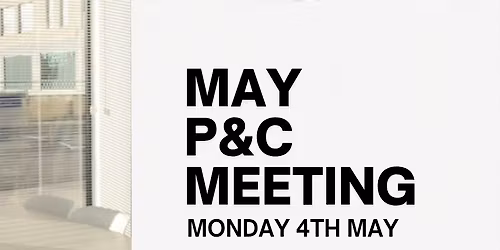 MAY P&C Meeting