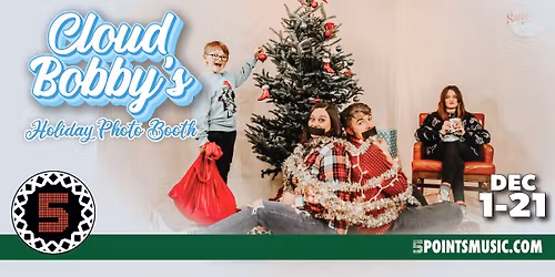 Cloud Bobby's Holiday Photo Booth!