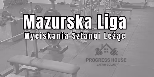 Mazurska Liga WYCISKANIA SZTANGI LE\u017b\u0104C