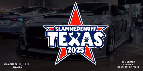 Slammedenuff Texas Car Show 2025