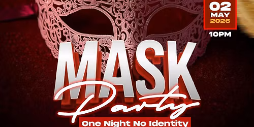 MASK PARTY~ One Night, No identity