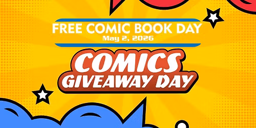 Free Comic Book Day \/ Comics Giveaway Day