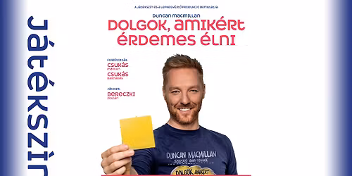 Duncan MacMillan: Dolgok, amik\u00e9rt \u00e9rdemes \u00e9lni - Orfeum b\u00e9rlet II. el\u0151ad\u00e1s