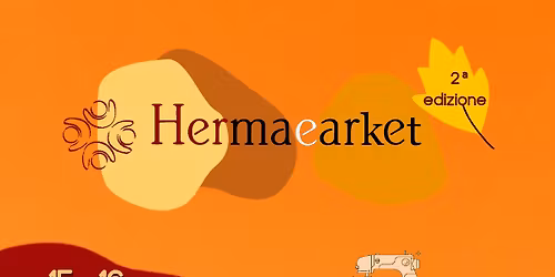 Hermaearket - Mercatino Hand Made | 2\u00aa edizione