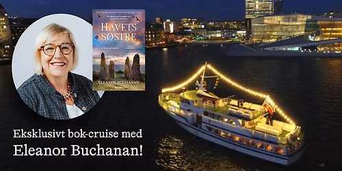 Eksklusivt bok-cruise "Havets s\u00f8stre" med Eleanor Buchanan