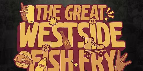 The Great Westside Fish Fry: Deep-Charlotte Culture, Cuisine & Community