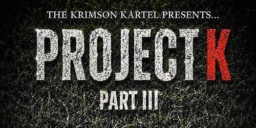 Project K Part III