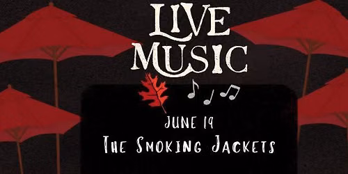 Live Music \u2022 The Smoking Jackets