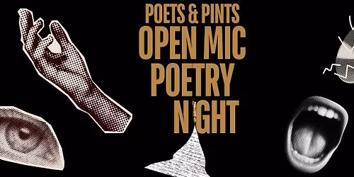 POETS & PINTS OPEN MIC - FREE ENTRY