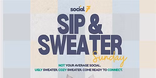 Social7: Sip & Sweater Sunday