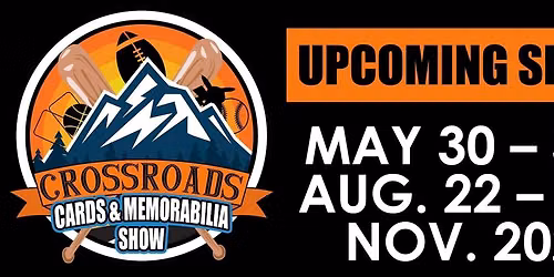 Crossroads Card & Memorabilia Show