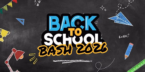 Back to School Bash 2026