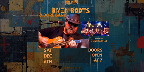 An Evening Of Blues - Roots and Dore Band w\/Josh Sewell