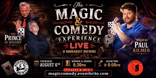 The Magic & Comedy Experience LIVE @ Naukabout Brewing