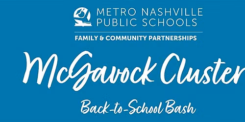 MNPS McGavock Cluster Back-to-School Bash - August 8, 2026