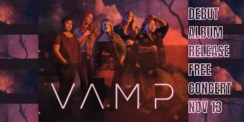 VAMP Debut Album Release Concert (FREE)