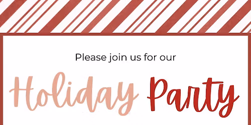 Annual Open House Holiday Party