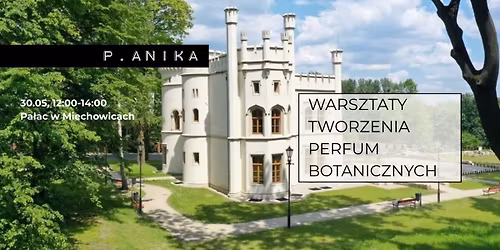DZIE\u0143 MATKI - Warsztaty tworzenia perfum botanicznych| P.ANIKA