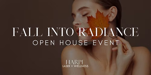 Fall Into Radiance Open House Event